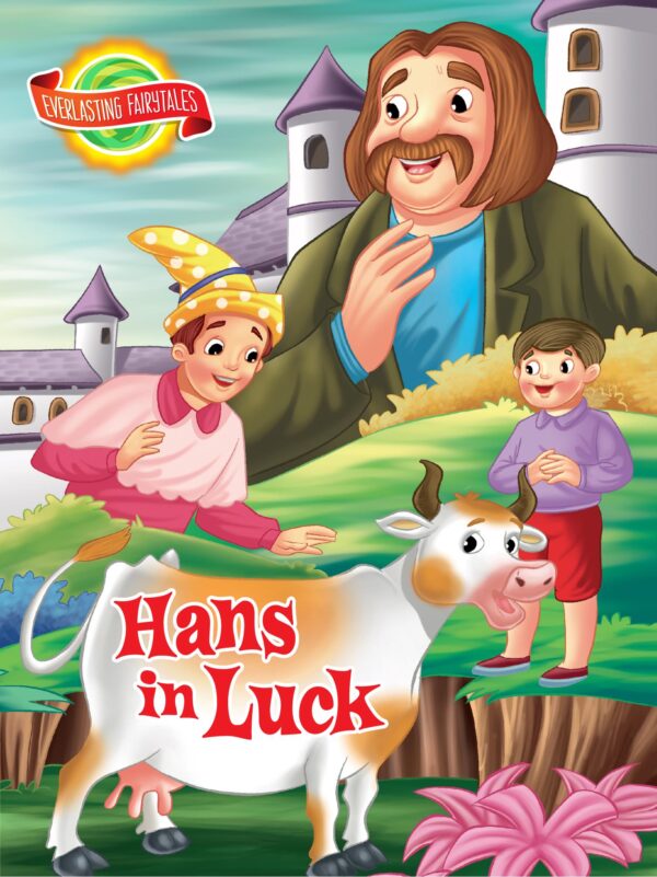 Fairytales—Hans in Luck