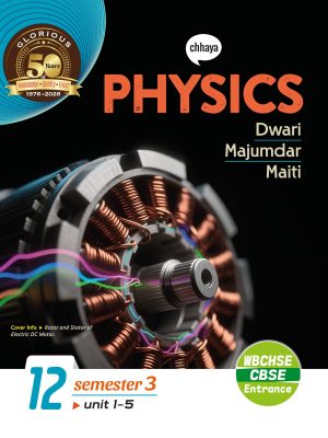 Chhaya PHYSICS Class XII Sem 3 & Sem 4